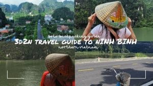 3D2N Ninh Binh Itinerary: The Ultimate Solo DIY Travel Guide